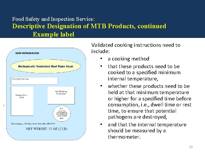 Food Safety and Inspection Service: Descriptive Designation of MTB Products, continued Example label Validated