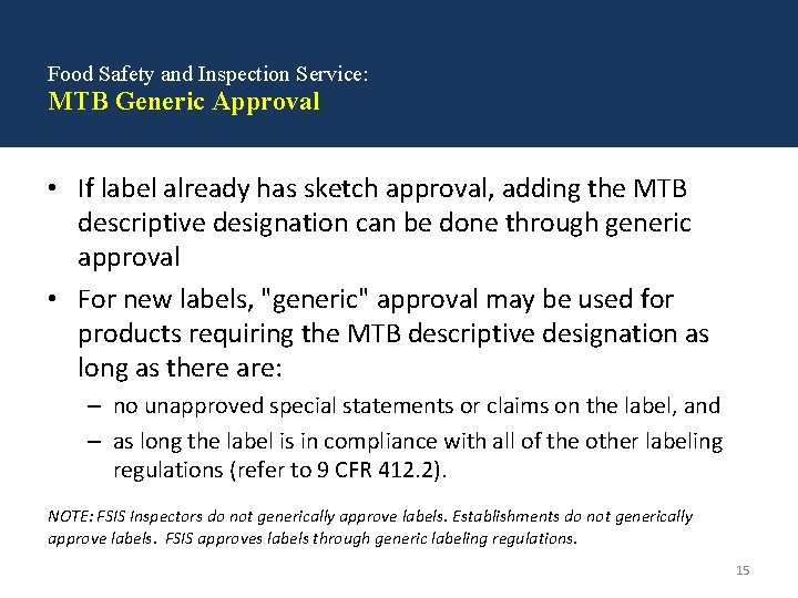 Food Safety and Inspection Service: MTB Generic Approval • If label already has sketch