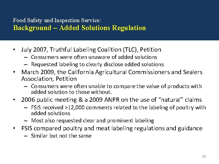 Food Safety and Inspection Service: Background – Added Solutions Regulation • July 2007, Truthful