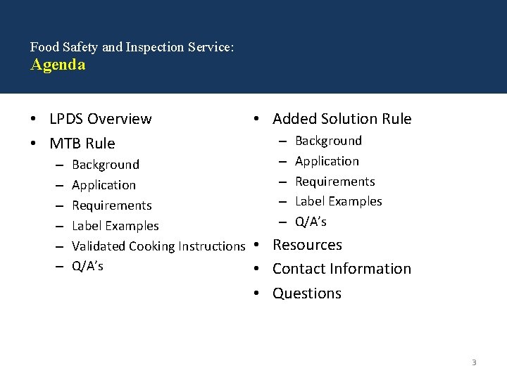 Food Safety and Inspection Service: Agenda • LPDS Overview • MTB Rule – –