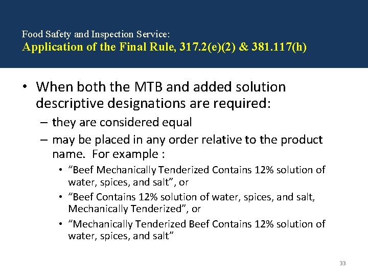 Food Safety and Inspection Service: Application of the Final Rule, 317. 2(e)(2) & 381.