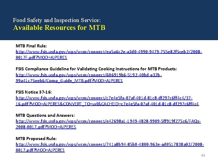 Food Safety and Inspection Service: Available Resources for MTB Final Rule: http: //www. fsis.