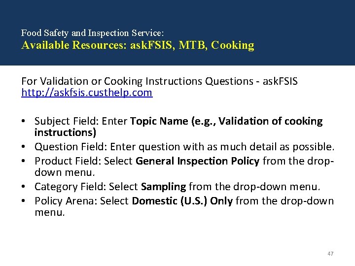 Food Safety and Inspection Service: Available Resources: ask. FSIS, MTB, Cooking For Validation or
