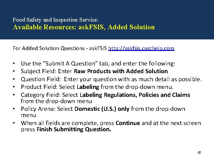 Food Safety and Inspection Service: Available Resources: ask. FSIS, Added Solution For Added Solution