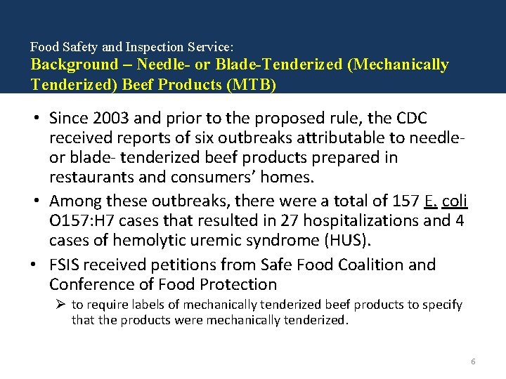 Food Safety and Inspection Service: Background – Needle- or Blade-Tenderized (Mechanically Tenderized) Beef Products