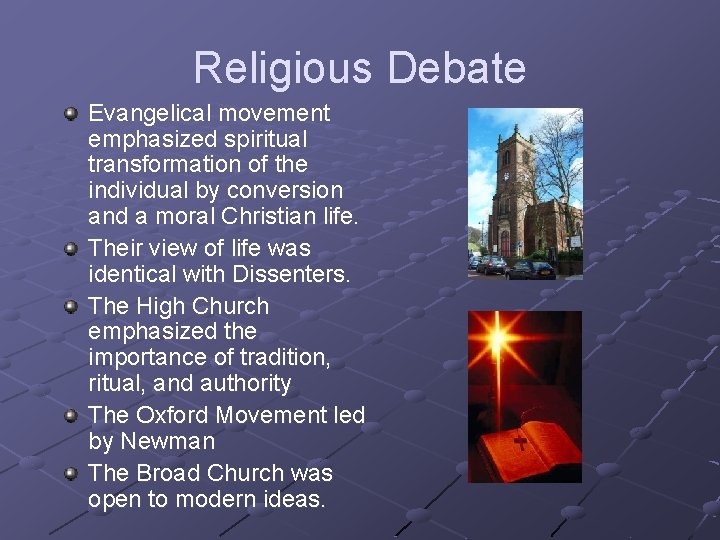 Religious Debate Evangelical movement emphasized spiritual transformation of the individual by conversion and a