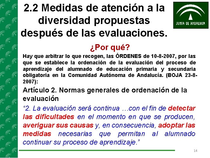 2. 2 Medidas de atención a la diversidad propuestas después de las evaluaciones. ¿Por