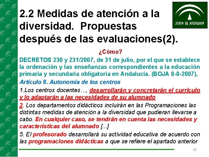 2. 2 Medidas de atención a la diversidad. Propuestas después de las evaluaciones(2). ¿Cómo?