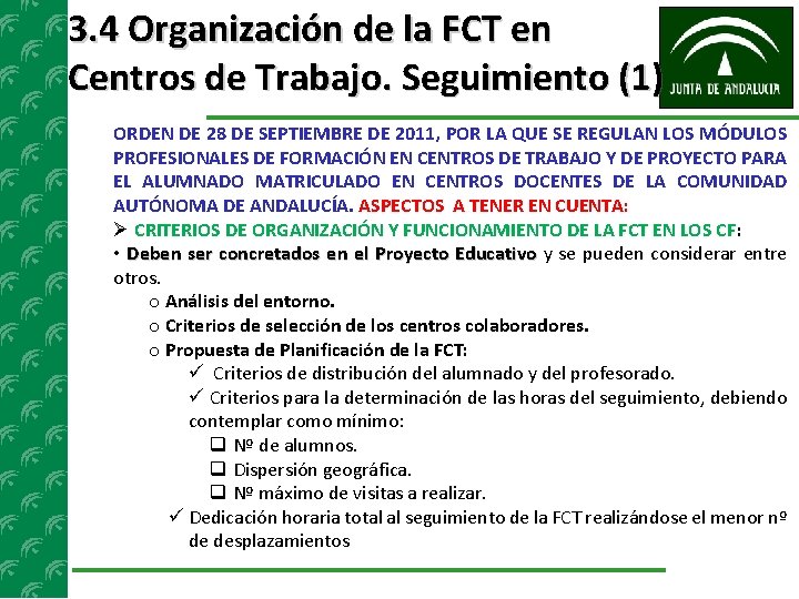 3. 4 Organización de la FCT en Centros de Trabajo. Seguimiento (1) ORDEN DE