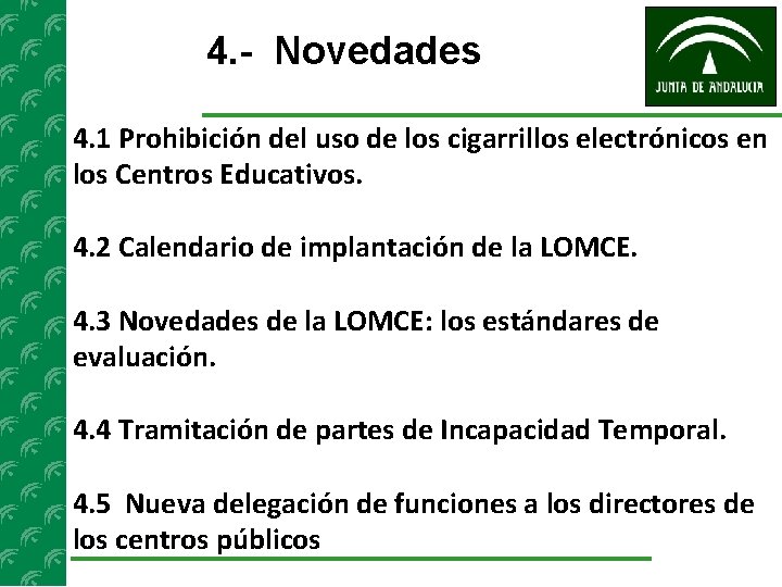 N 4. 44 4. - Novedades 4. 1 Prohibición del uso de los cigarrillos