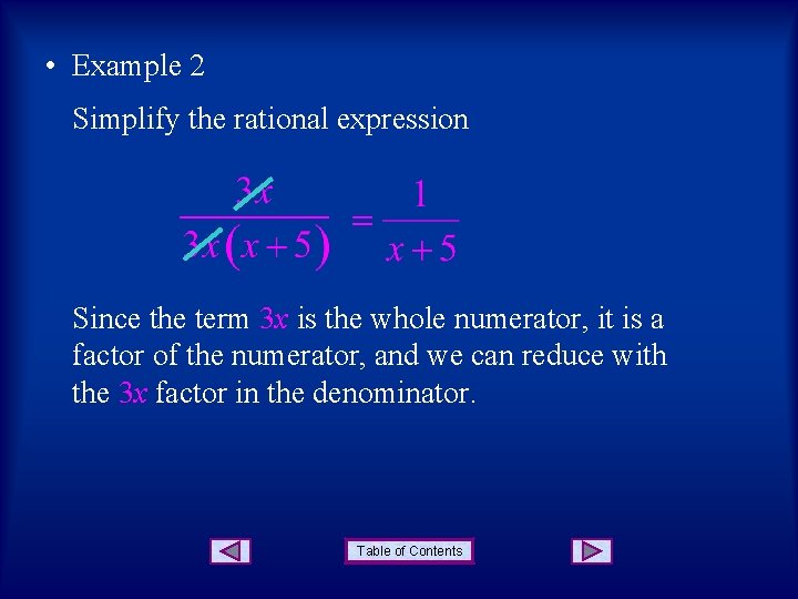 • Example 2 Simplify the rational expression Since the term 3 x is • Example 2 Simplify the rational expression Since the term 3 x is