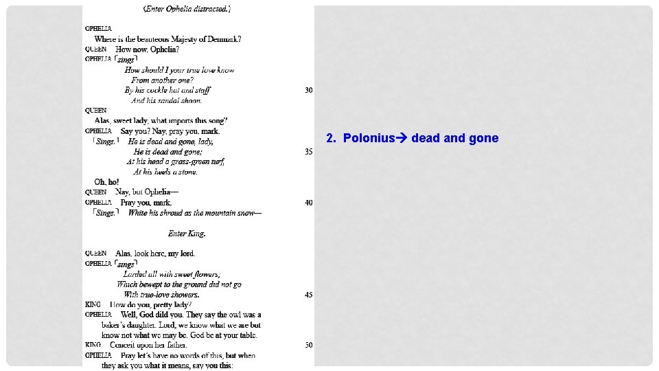 2. Polonius dead and gone 