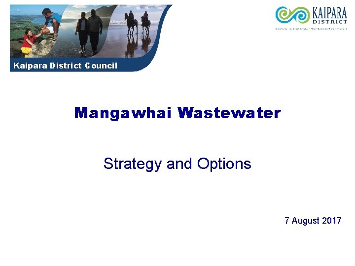 Kaipara District Council Mangawhai Wastewater Strategy and Options 7 August 2017 