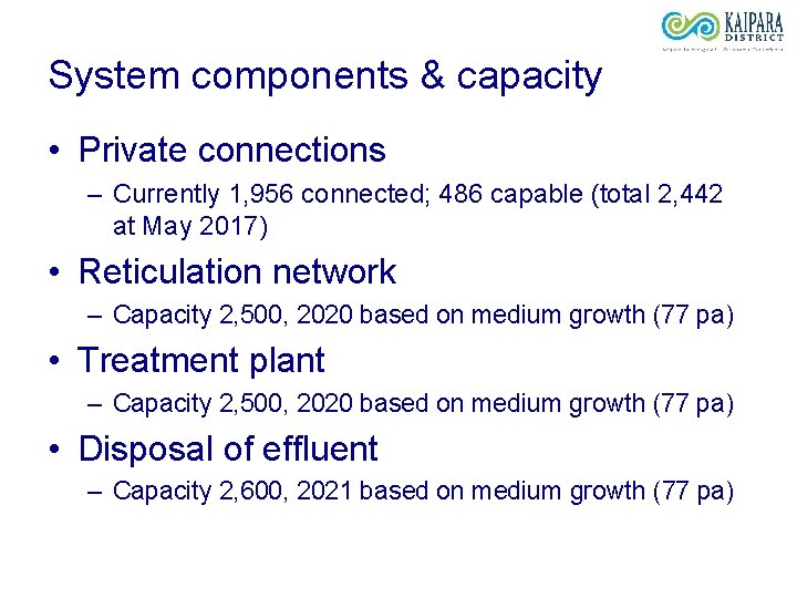 System components & capacity • Private connections – Currently 1, 956 connected; 486 capable