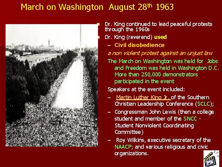 March on Washington August 28 th 1963 Dr. King continued to lead peaceful protests