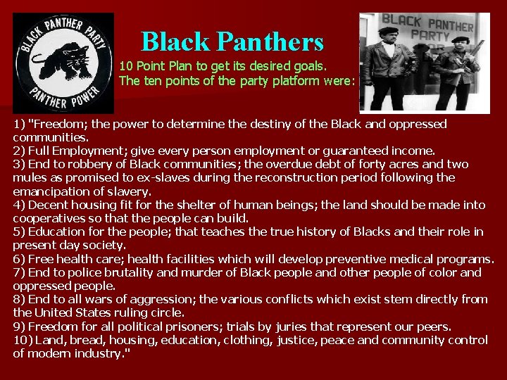 Black Panthers 10 Point Plan to get its desired goals. The ten points of