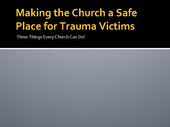 Making the Church a Safe Place for Victims