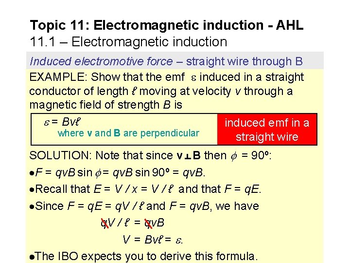 Topic 11: Electromagnetic induction - AHL 11. 1 – Electromagnetic induction Induced electromotive force