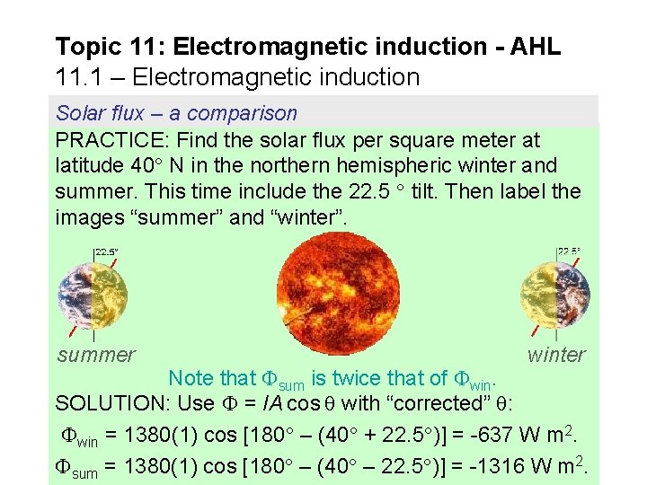 Topic 11: Electromagnetic induction - AHL 11. 1 – Electromagnetic induction Solar flux –