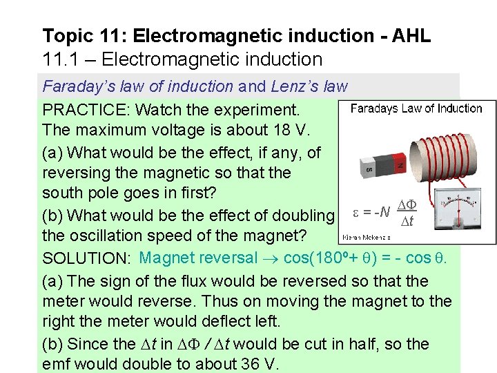 Topic 11: Electromagnetic induction - AHL 11. 1 – Electromagnetic induction Faraday’s law of