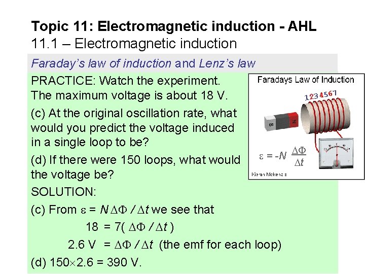 Topic 11: Electromagnetic induction - AHL 11. 1 – Electromagnetic induction Faraday’s law of