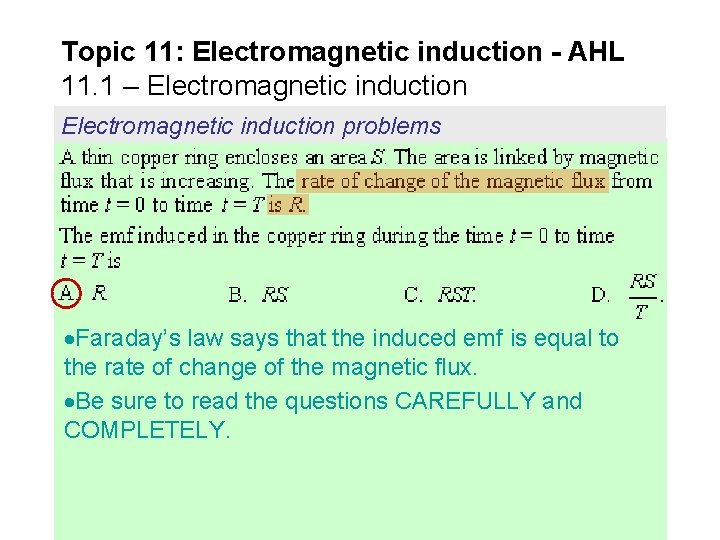 Topic 11: Electromagnetic induction - AHL 11. 1 – Electromagnetic induction problems Faraday’s law