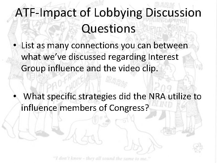 ATF-Impact of Lobbying Discussion Questions • List as many connections you can between what ATF-Impact of Lobbying Discussion Questions • List as many connections you can between what