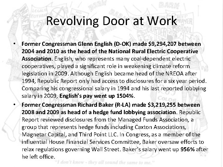 Revolving Door at Work • Former Congressman Glenn English (D-OK) made $9, 294, 207 Revolving Door at Work • Former Congressman Glenn English (D-OK) made $9, 294, 207