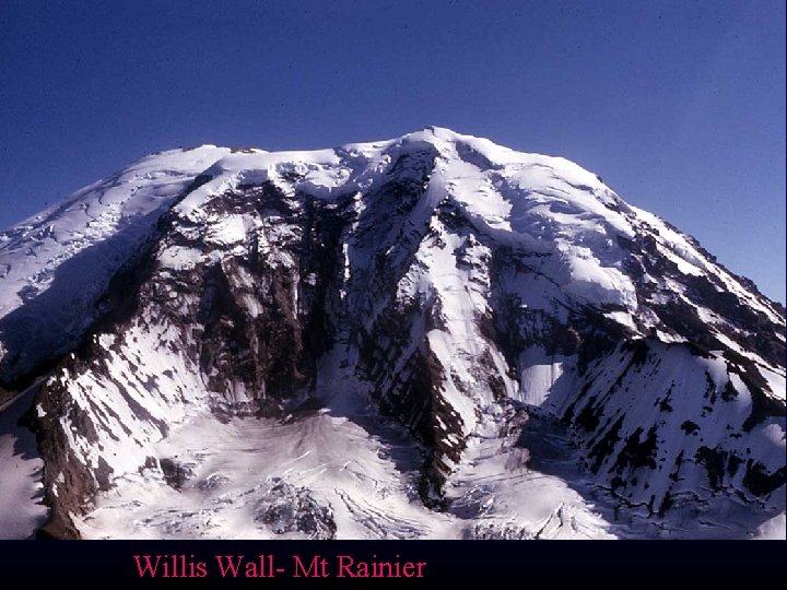 Willis Wall- Mt Rainier 