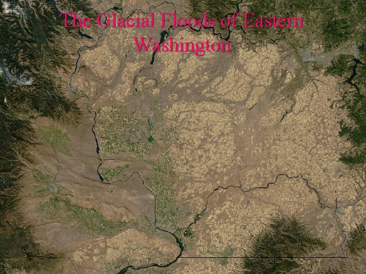 The Glacial Floods of Eastern Washington 