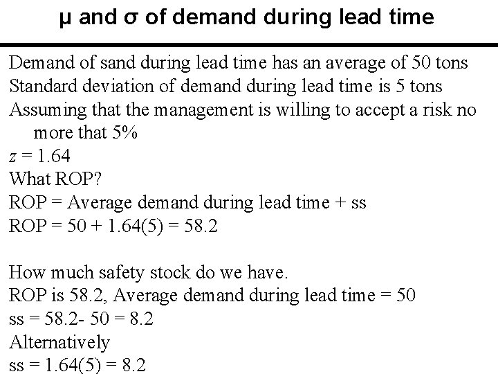 μ and σ of demand during lead time Demand of sand during lead time