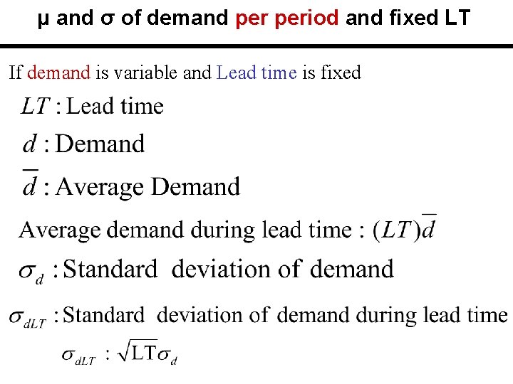 μ and σ of demand period and fixed LT If demand is variable and