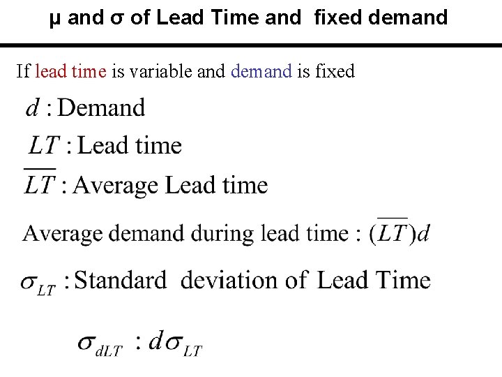 μ and σ of Lead Time and fixed demand If lead time is variable