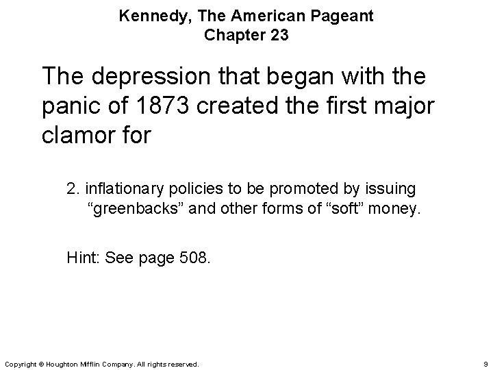 Kennedy, The American Pageant Chapter 23 The depression that began with the panic of