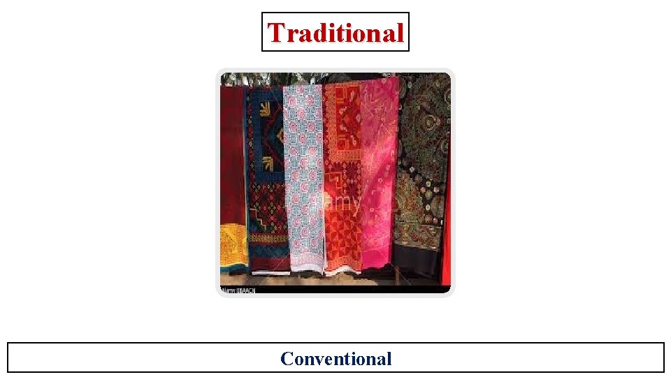 Traditional Conventional 