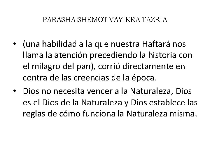 PARASHA SHEMOT VAYIKRA TAZRIA • (una habilidad a la que nuestra Haftará nos llama