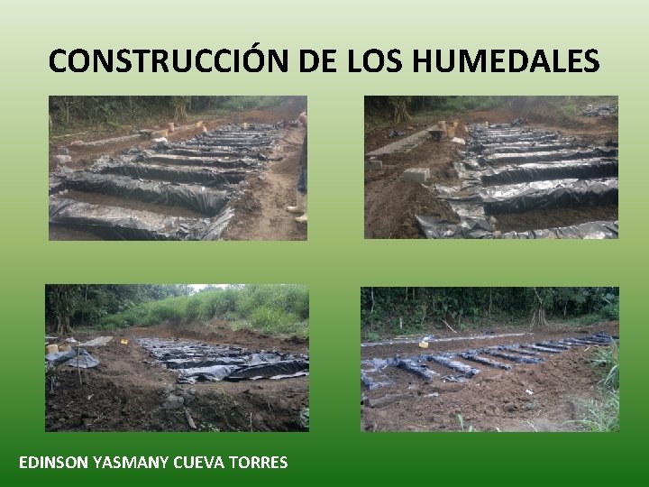 CONSTRUCCIÓN DE LOS HUMEDALES EDINSON YASMANY CUEVA TORRES 