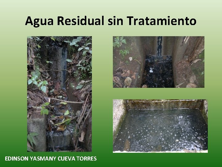 Agua Residual sin Tratamiento EDINSON YASMANY CUEVA TORRES 