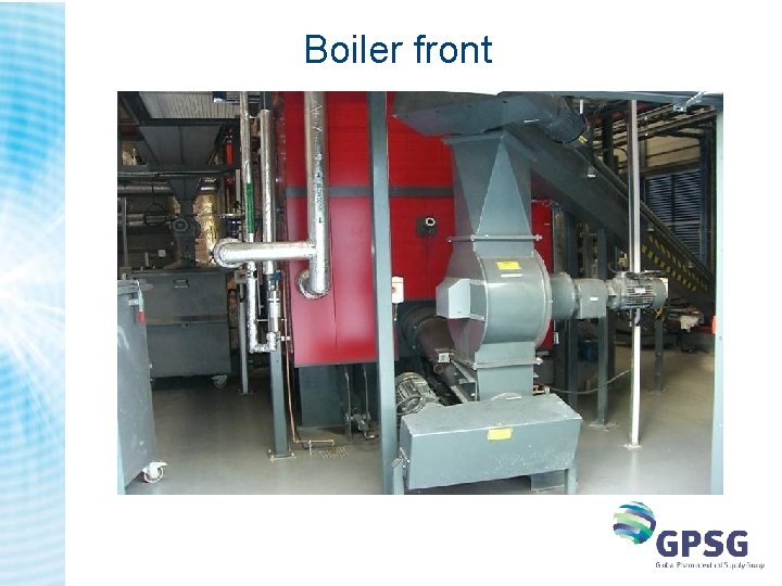 Boiler front Boiler front