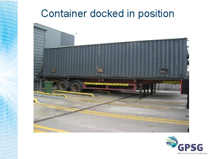 Container docked in position Container docked in position