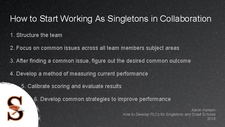 How to Start Working As Singletons in Collaboration 1. Structure the team 2. Focus