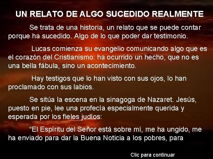 UN RELATO DE ALGO SUCEDIDO REALMENTE Se trata de una historia, un relato que UN RELATO DE ALGO SUCEDIDO REALMENTE Se trata de una historia, un relato que