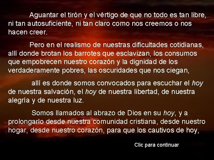 Aguantar el tirón y el vértigo de que no todo es tan libre, ni Aguantar el tirón y el vértigo de que no todo es tan libre, ni
