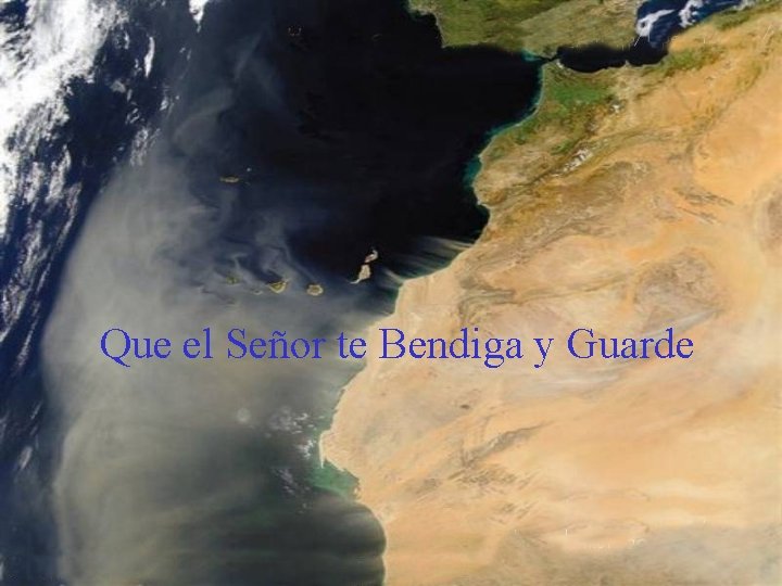 Que el Señor te Bendiga y Guarde 