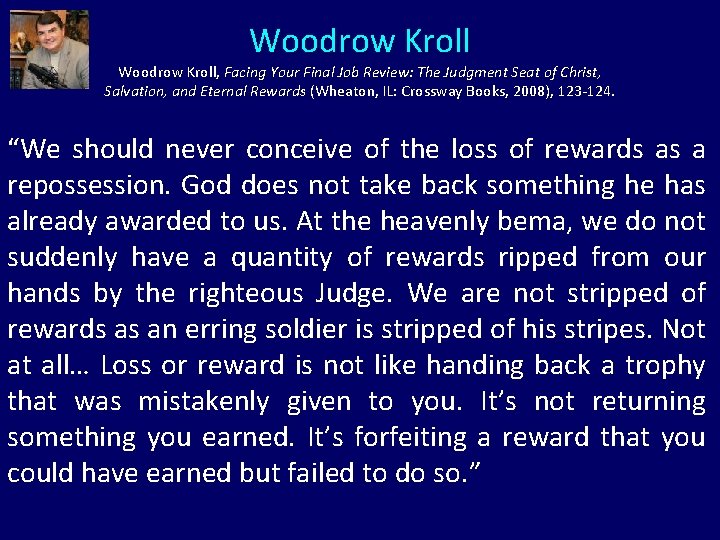 Woodrow Kroll, Facing Your Final Job Review: The Judgment Seat of Christ, Salvation, and