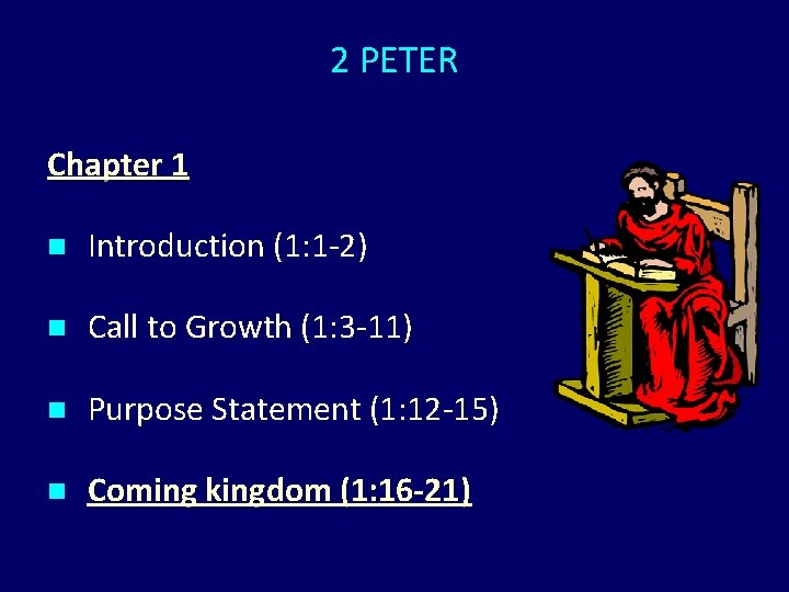 2 PETER Chapter 1 n Introduction (1: 1 -2) n Call to Growth (1: