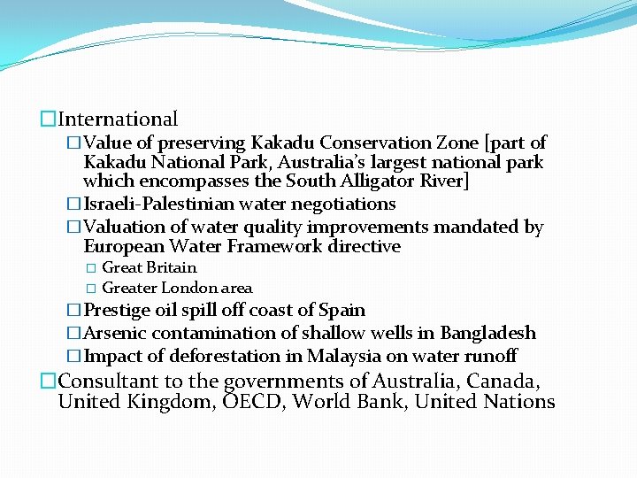 �International �Value of preserving Kakadu Conservation Zone [part of Kakadu National Park, Australia’s largest