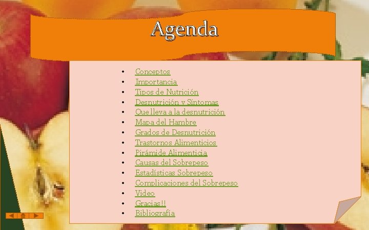 Agenda • • • • Conceptos Importancia Tipos de Nutrición Desnutrición y Síntomas Que