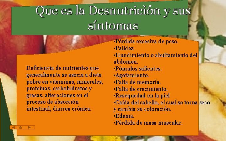 Que es la Desnutrición y sus síntomas Deficiencia de nutrientes que generalmente se asocia