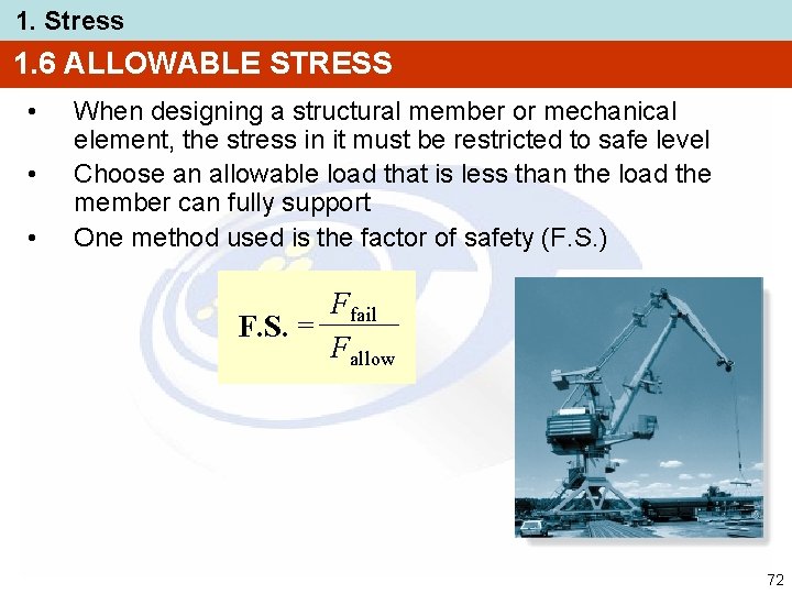 1. Stress 1. 6 ALLOWABLE STRESS • • • When designing a structural member